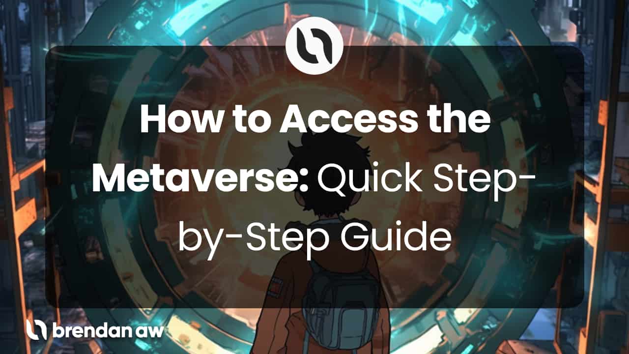How To Access The Metaverse