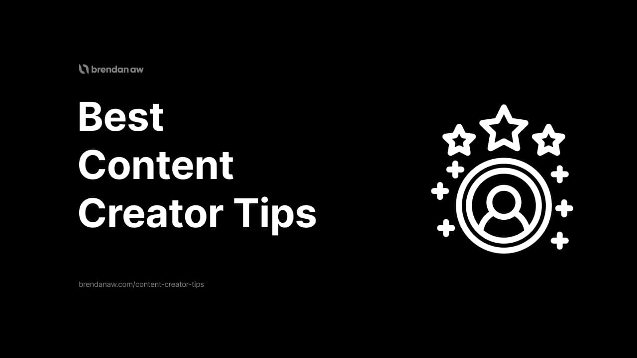 Best Content Creator Tips