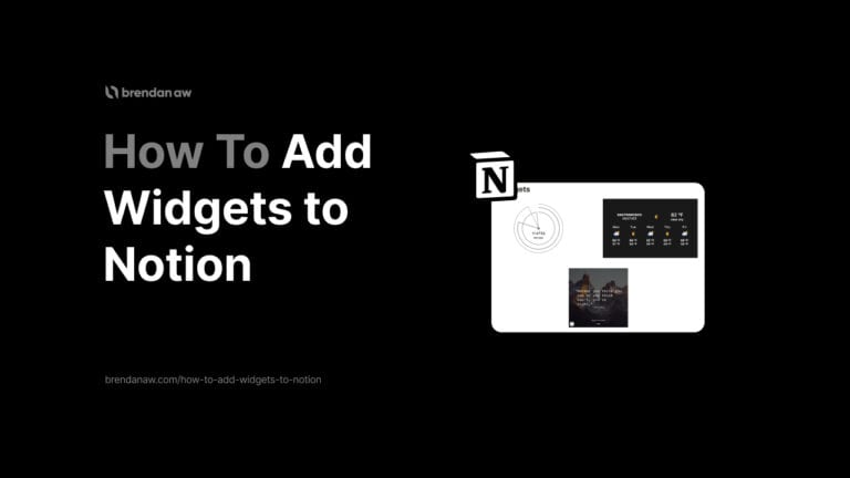How to Add Widgets to Notion