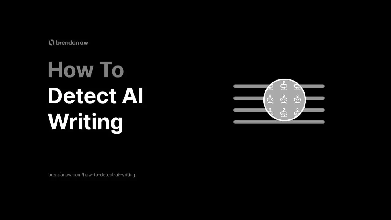 How To Detect AI Writing