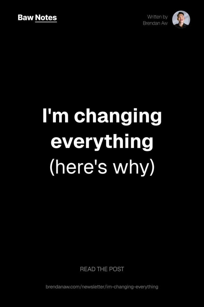 baw notes im changing everthing pinterest