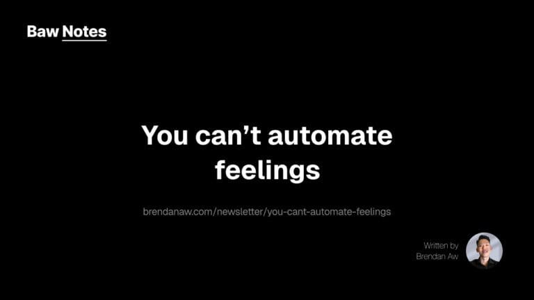 you cant automate feelings